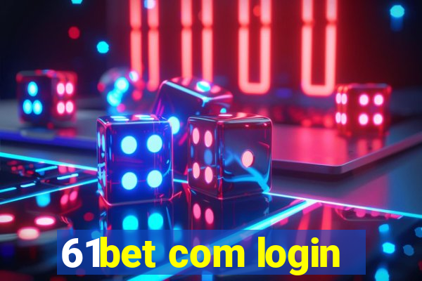 61bet com login